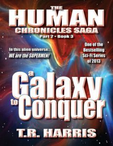 A Galaxy to Conquer